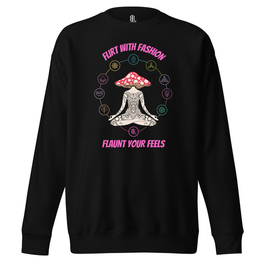 flirt with fashion flaunt your feels - energy unisex premium sweatshirt